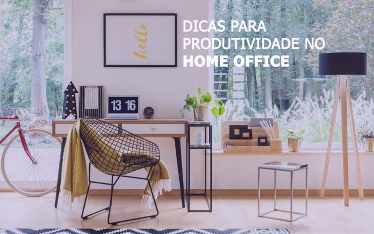 Dicas para produtividade no home office