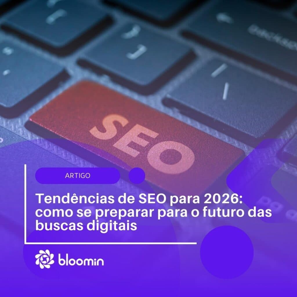 Tendências de SEO para 2026: 4 passos para se preparar para o futuro das buscas digitais