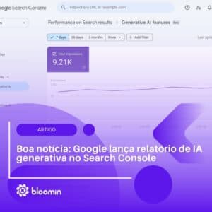 Boa notícia: Google lança relatório de IA generativa no Search Console