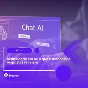Visibilidade em IA: o que 9 milhões de respostas revelam