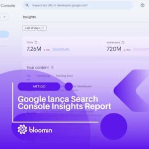 Google lança Search Console Insights Report e reforça aposta na busca tradicional Google lança Search Console Insights Report e reforça aposta na busca tradicional