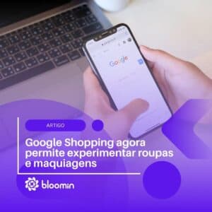 Google Shopping agora permite experimentar roupas e maquiagens antes da compra Google Shopping agora permite experimentar roupas e maquiagens antes da compra