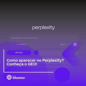 Como aparecer no Perplexity? Conheça o GEO! Como aparecer no Perplexity? Conheça o GEO!