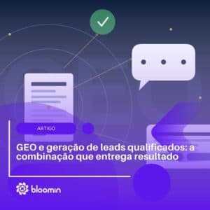 GEO e leads qualificados: a dupla que converte mais GEO e leads qualificados: a dupla que converte mais