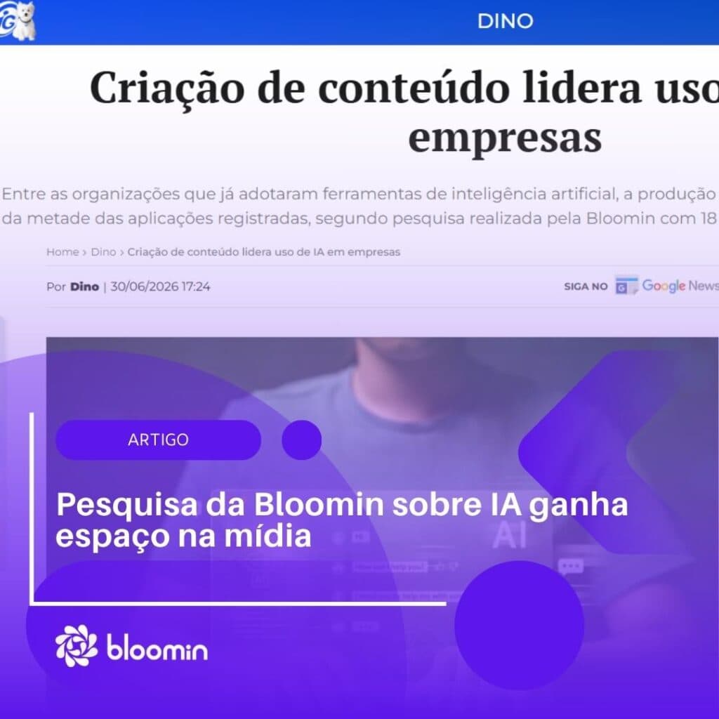 Pesquisa da Bloomin sobre IA ganha espaço na mídia Pesquisa da Bloomin sobre IA ganha espaço na mídia
